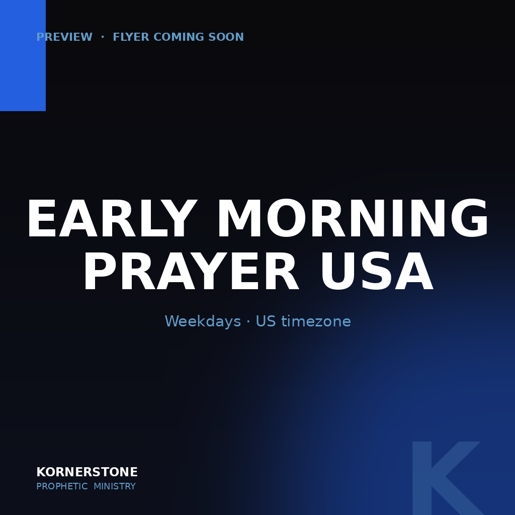 Early Morning Prayer — USA